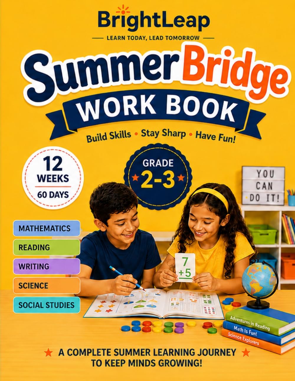 Summer Bridge Workbook for Grade 2-3: 12 Weeks of Daily Learning Activities for Grade 2 to 3: Math, Reading, Writing, Science & Social Studies with ... Search, Badges, Certificate & Answer Keys by BrightLeap Publications