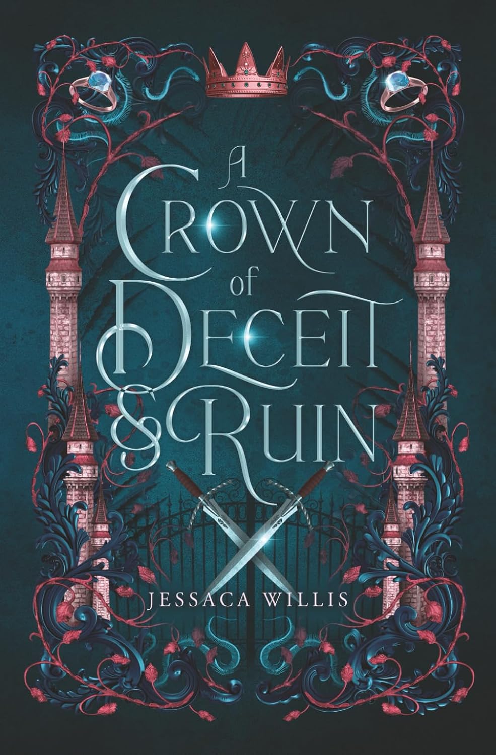 A Crown of Deceit & Ruin: Sapphic Fantasy Romance (The Cursed Kingdoms of Grimtol) by Jessaca Willis