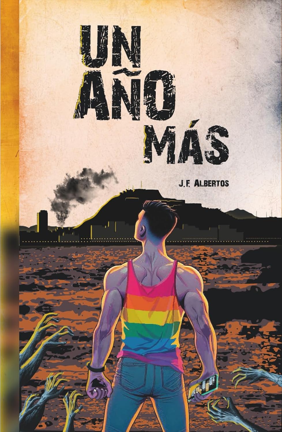 UN AÑO MAS (Spanish Edition) by J.F. Albertos