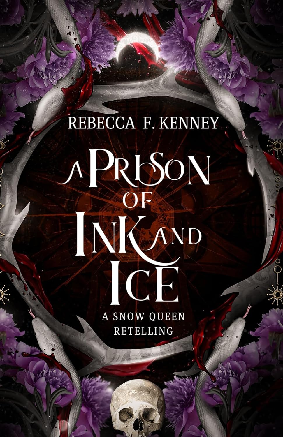 A Prison of Ink and Ice: A Snow Queen Retelling (Wicked Darlings) by Rebecca F. Kenney