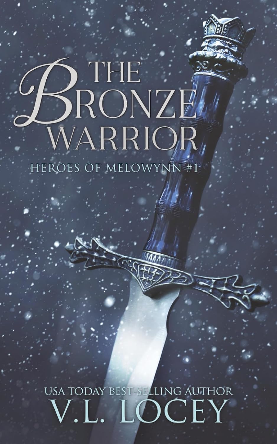The Bronze Warrior (Heroes of Melowynn #1) by V.L. Locey