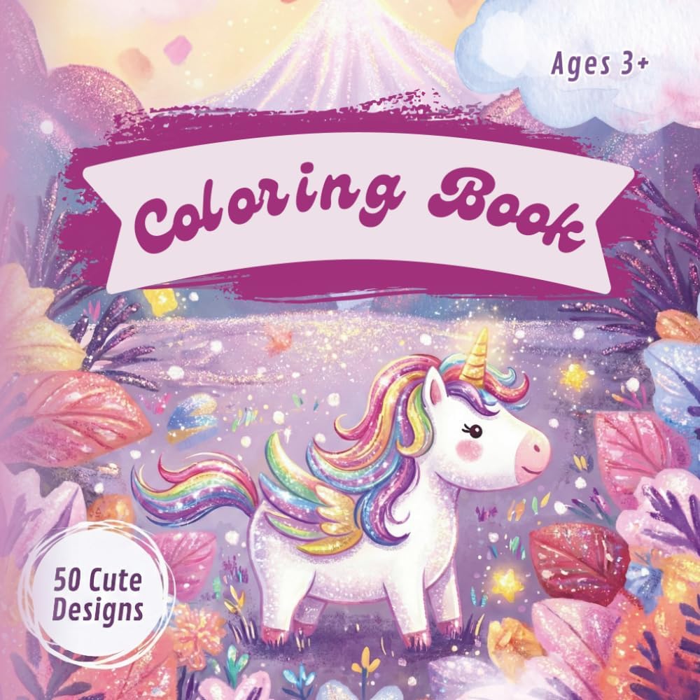 Coloring Book - The Big Unicorn Coloring Book for Kids Ages 3-6. Coloring Book. 50+ Magical Illustrations for Toddlers & Preschoolers.: Educational ... Play – Perfect Birthday Gift for Girls. by Melanie Kumbera