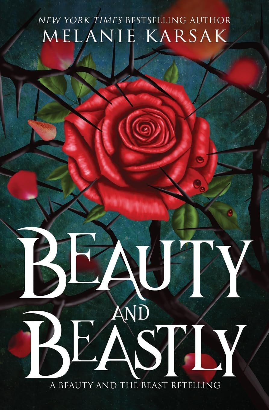 Beauty and Beastly: Steampunk Beauty and the Beast (Romantasy Fairy Tales) by Melanie Karsak
