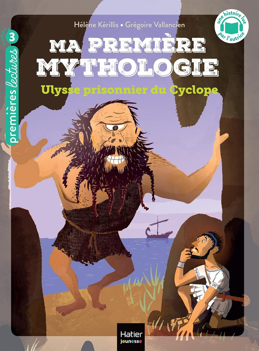 Ma première mythologie - Ulysse prisonnier du cyclope CP/CE1 - 6/7 ans by Hélène Kérillis