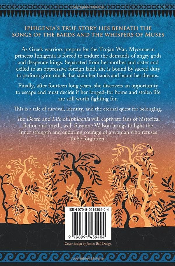 The Death and Life of Iphigenia (Songs and Lies) by J. Susanne Wilson