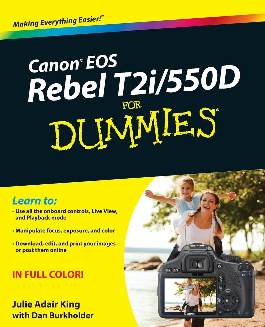 Canon EOS Rebel T2i / 550D For Dummies by Julie Adair King