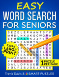 Easy Word Search For Seniors: Extra Large Print & One Puzzle Per Page - Vol. 1 by Travis Davis