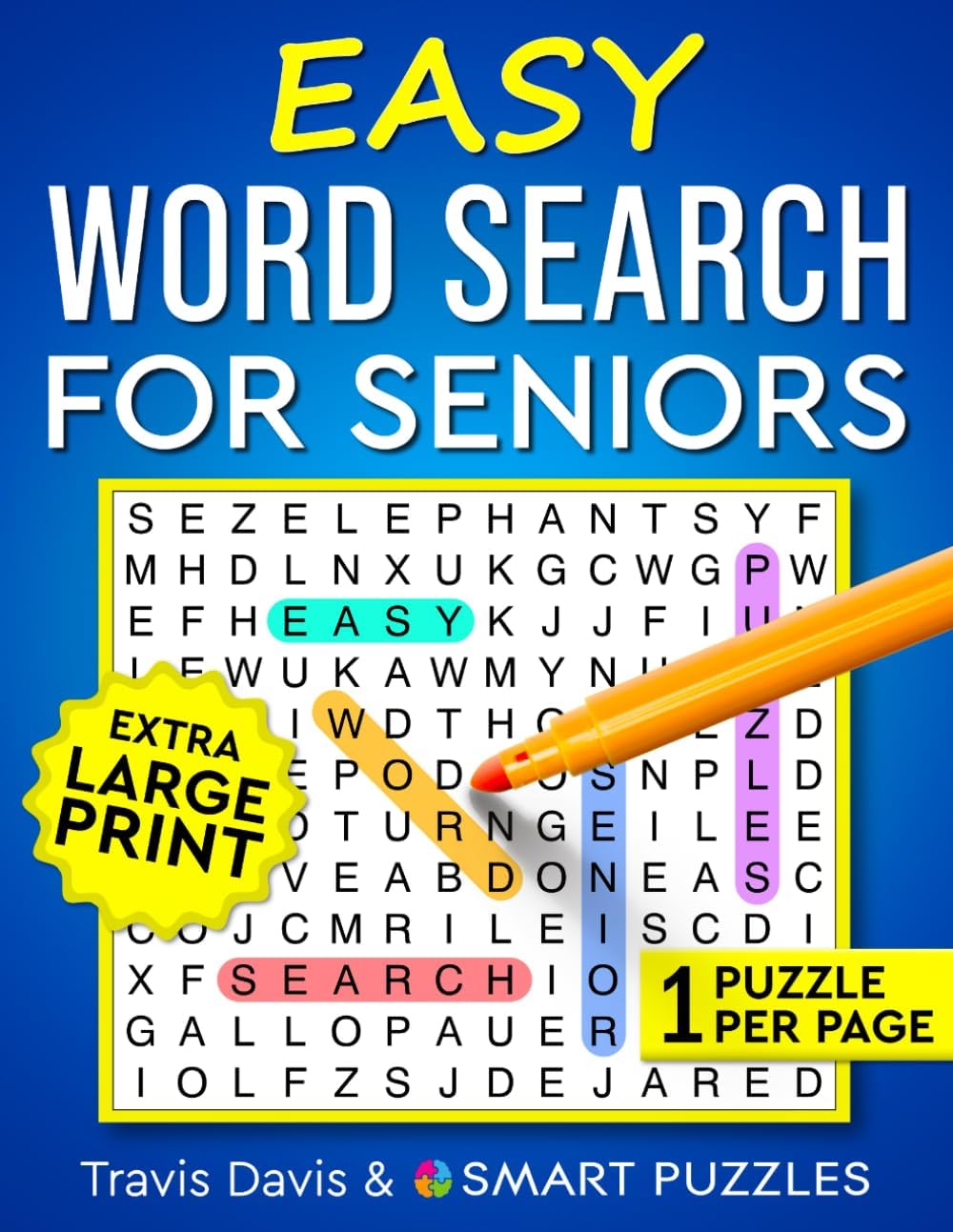 Easy Word Search For Seniors: Extra Large Print & One Puzzle Per Page - Vol. 1 by Travis Davis
