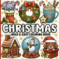 Christmas Bold and Easy Coloring Book: Cute and Cozy Festive Designs for Adults, Teens, Seniors and Kids for Relaxation by BJB Publishing