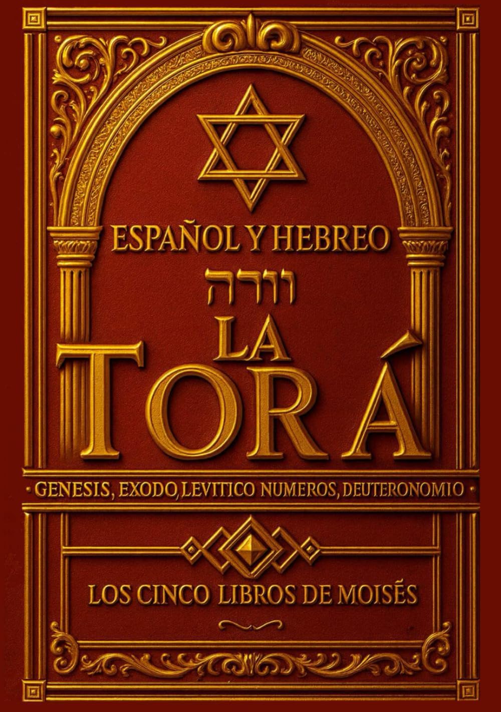 Torá En Español Y Hebreo Completa (Texto paralelo): Los cinco libros de Moisés - Tawrat hebreo español (Torah in Spanish and hebrew reelaborada): ... Números y Deuteronomio . (Spanish Edition) by Reina Valera