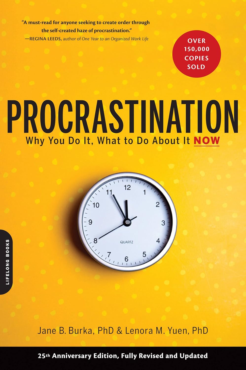 Procrastination: Why You Do It, What to Do About It Now by Jane Burka