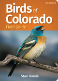 Birds of Colorado Field Guide (Bird Identification Guides) by Stan Tekiela