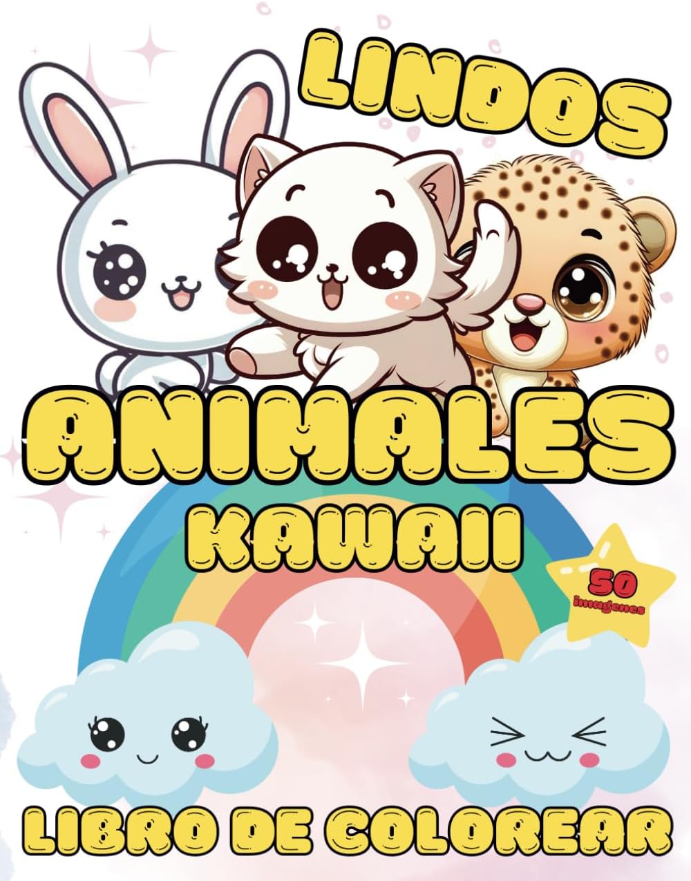 Libro de Colorear Lindos Animales Kawaii: 50 sencillas páginas para colorear de animales Kawaii para niños, adolescentes y adultos, ideales para anti-estrés y relajarse (Spanish Edition) by Susurrando Maravillas