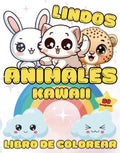 Libro de Colorear Lindos Animales Kawaii: 50 sencillas páginas para colorear de animales Kawaii para niños, adolescentes y adultos, ideales para anti-estrés y relajarse (Spanish Edition) by Susurrando Maravillas
