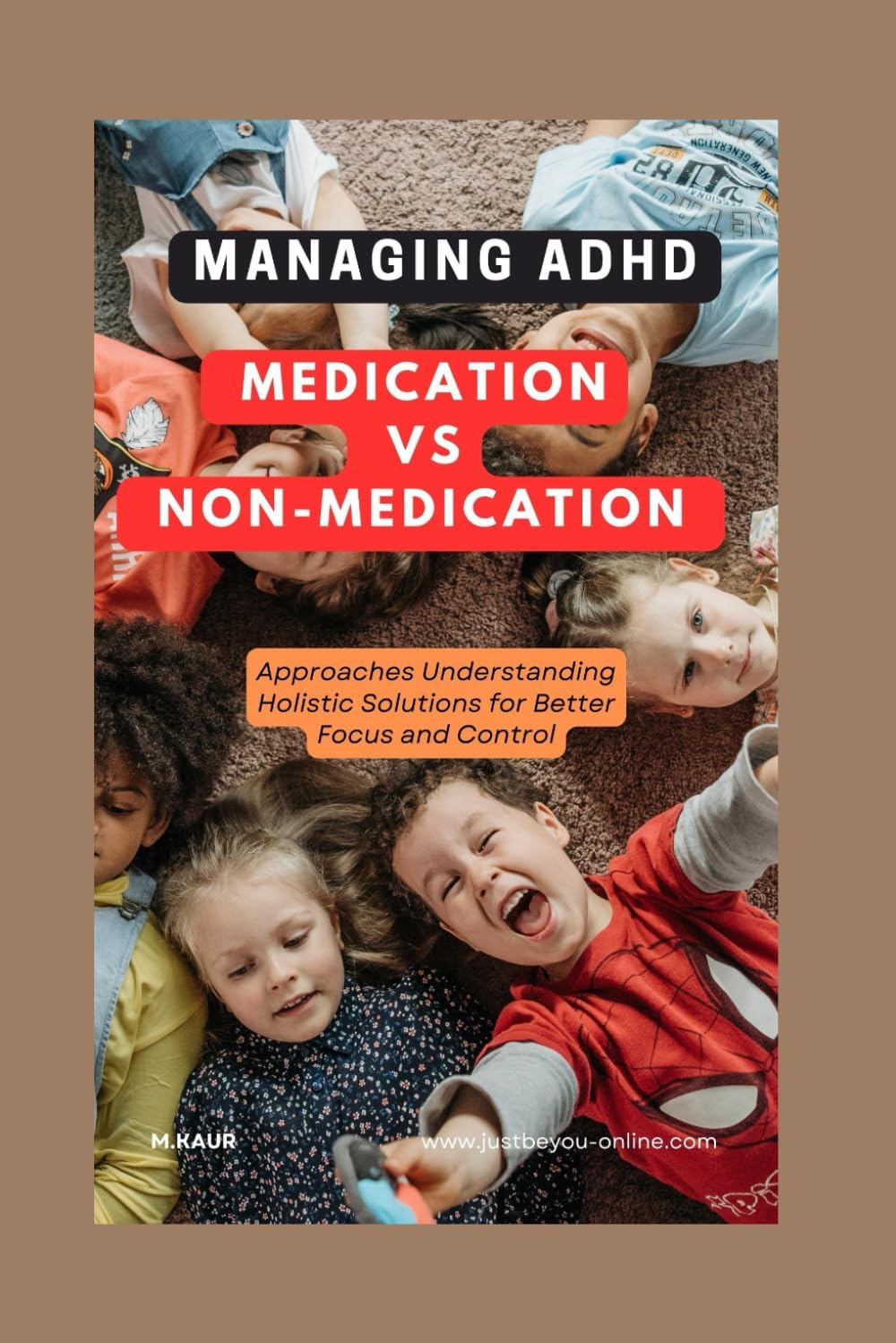 Managing ADHD: Medication vs. Non-Medication Approaches (The Calm ADHD Parenting Series) by Muskan Kaur
