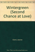 Wintergreen (Second Chance at Love) by Jeanne Grant