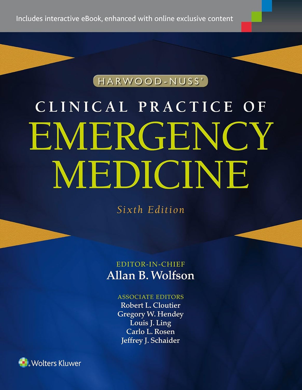 Harwood-Nuss' Clinical Practice of Emergency Medicine by Allan B. Wolfson MD