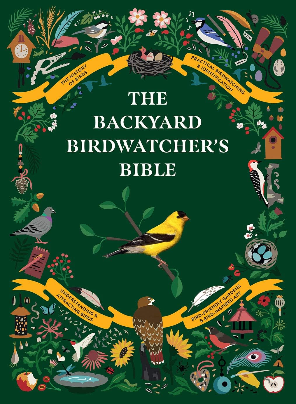 The Backyard Birdwatcher's Bible: Birds, Behaviors, Habitats, Identification, Art & Other Home Crafts (The Backyard Naturalist Series) by Paul Sterry