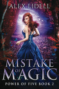 Mistake of Magic: Fae Shifter Romantasy (Power of Five) by Alex Lidell