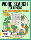 Extra Easy Large Print Word Search for Seniors: Designed for Gentle Memory Support: Everyday Life, Home & Common Words 100 Relaxing Puzzles with Solutions (Brain Games Activities) by Viro View