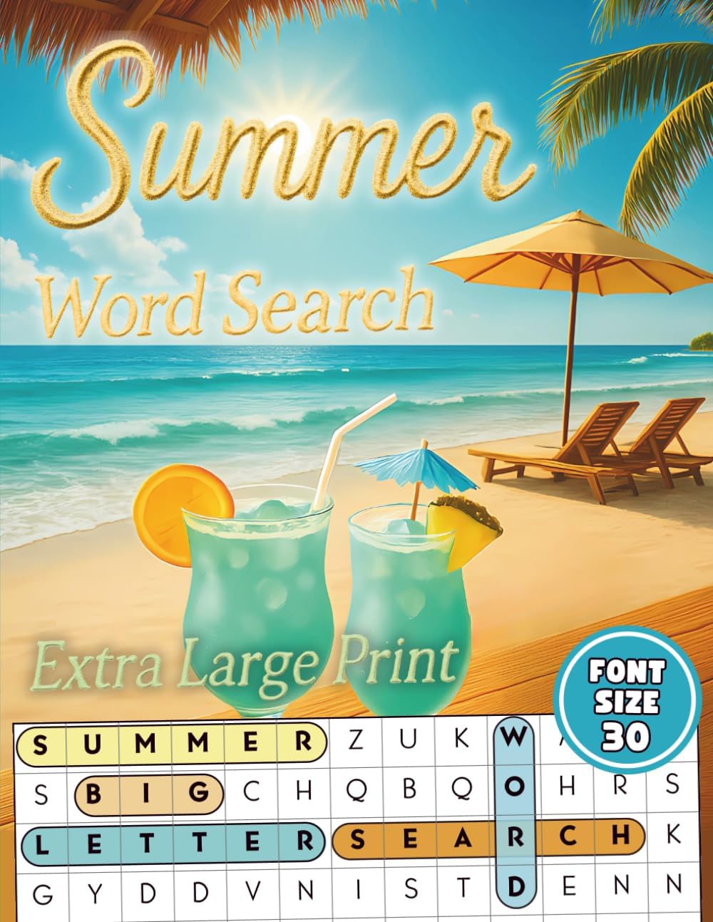 Extra Large Print Summer Word Search: Jumbo Word Search For Seniors, Adults And Teens | 50 Summer-Themed Puzzles With Very Big Letters (30 Font Size) ... – Big Print, Big Fun with Interesting Facts) by Happytude Press