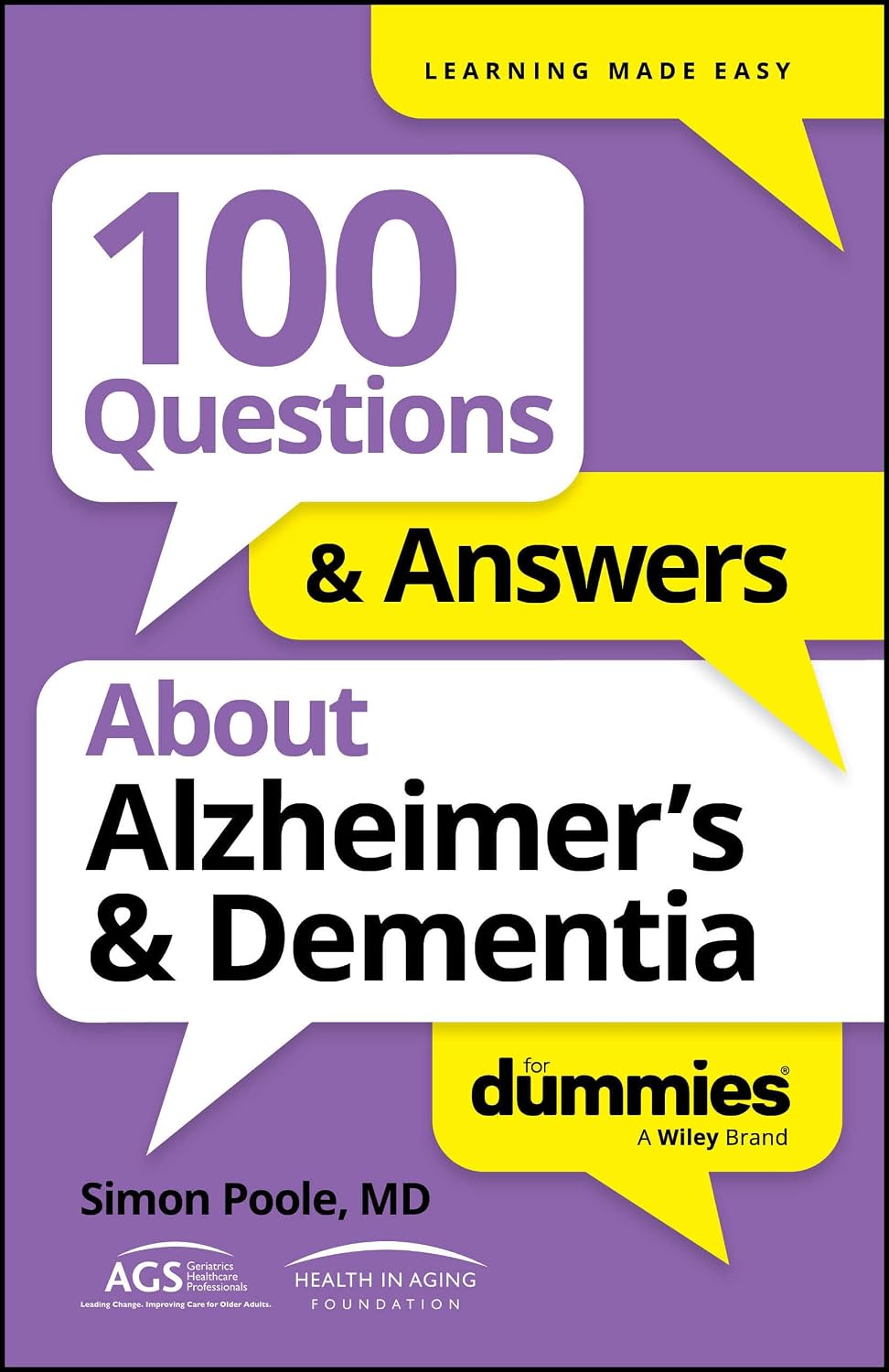 100 Questions & Answers About Alzheimer's & Dementia For Dummies (For Dummies: Learning Made Easy) by Simon Poole