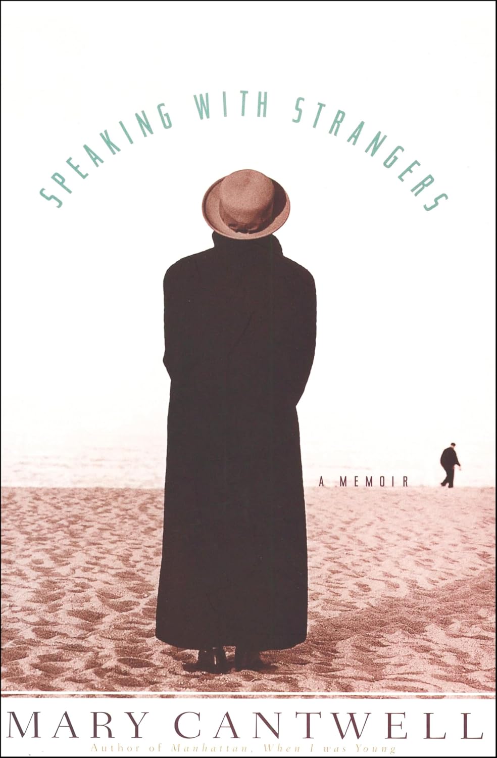 Speaking with Strangers: A Memoir by Mary Cantwell