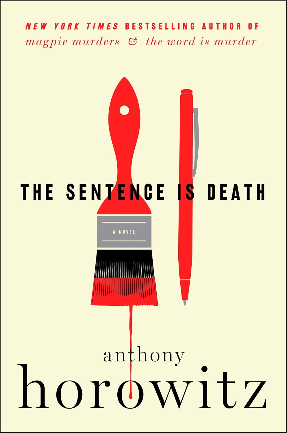 The Sentence Is Death: A Novel (A Hawthorne and Horowitz Mystery) by Anthony Horowitz