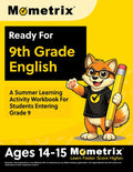 Ready For 9th Grade English: A Summer Learning Activity Workbook For Students Entering Grade 9: [Ages 14-15] by Matthew Bowling