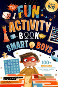 The Fun Activity Book For Smart Boys: 100+ Brain Games to Boost Problem-Solving Skills, Focus, Cognitive Abilities & Confidence For Kids Ages 8-12 (Brain Boosting Gifts for Kids) by Quinn Quest