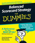 Balanced Scorecard Strategy For Dummies by Chuck Hannabarger