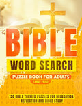 Large Print Bible Word Search: Faith-Based Christian Puzzle Book for Adults & Seniors: 120 Large Print Scripture Word Searches for Adults & Seniors – ... (Faith and Scripture Puzzle Library) by EverFaith Publishing