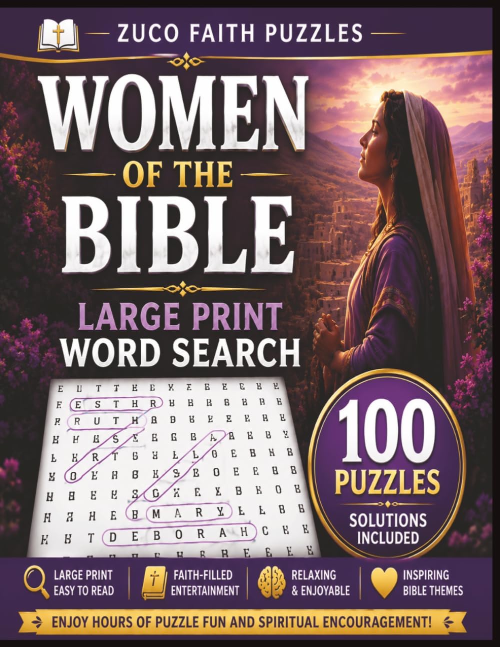 Women of the Bible Large Print Word Search for Seniors: 100 Bible Word Search Puzzles Featuring Inspiring Women of Scripture (Bible Based Word Searches) by K J Zuco
