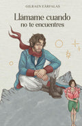 Llámame cuando no te encuentres (Spanish Edition) by Gilraen Eärfalas