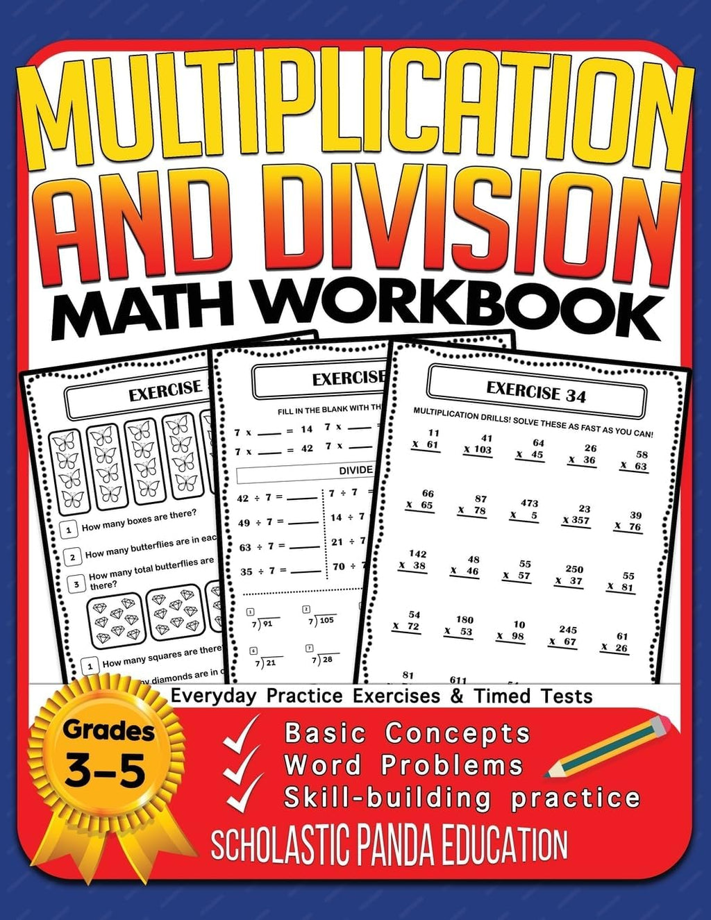 Multiplication and Division Math Workbook for 3rd 4th 5th Grades: Basic Concepts, Word Problems, Skill-Building Practice, Everyday Practice Exercises and Timed Tests (Math Facts Learning Resources) by Scholastic Panda Education