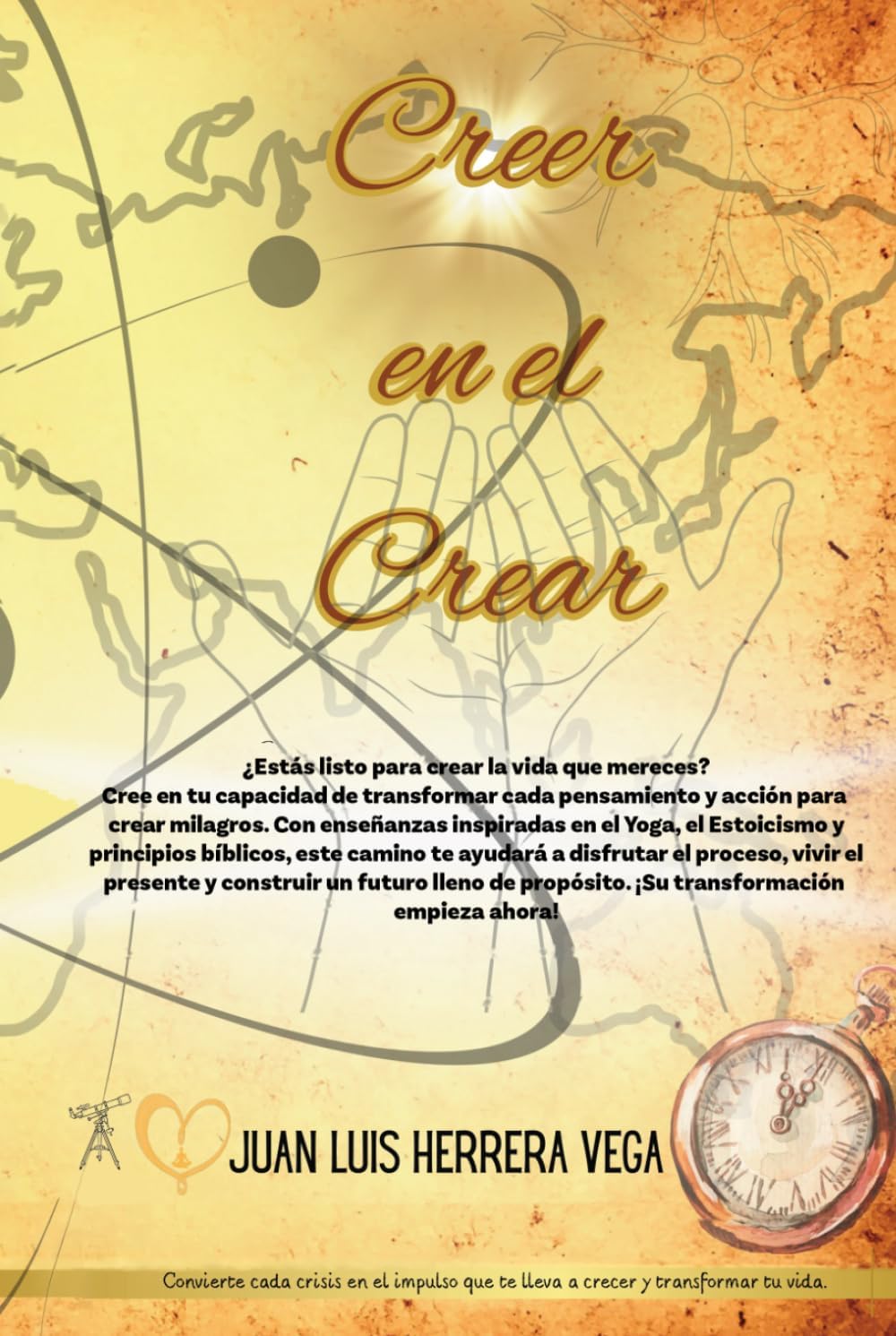 CREER EN EL CREAR (Spanish Edition) by Juan Luis Herrera Vega