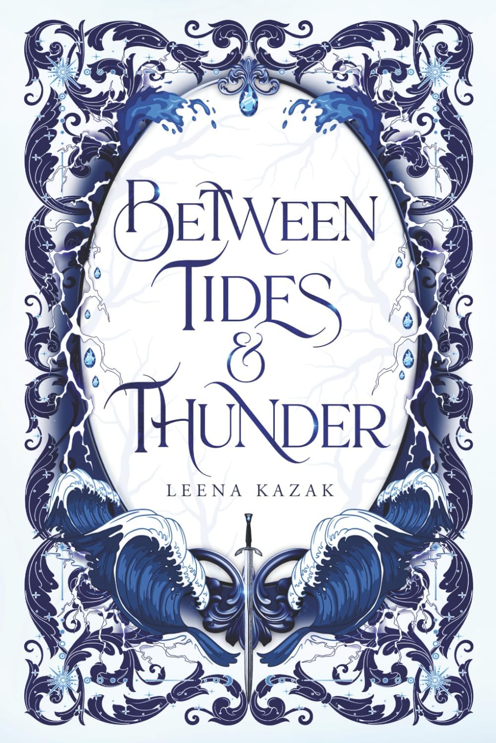 Between Tides & Thunder by Leena Kazak