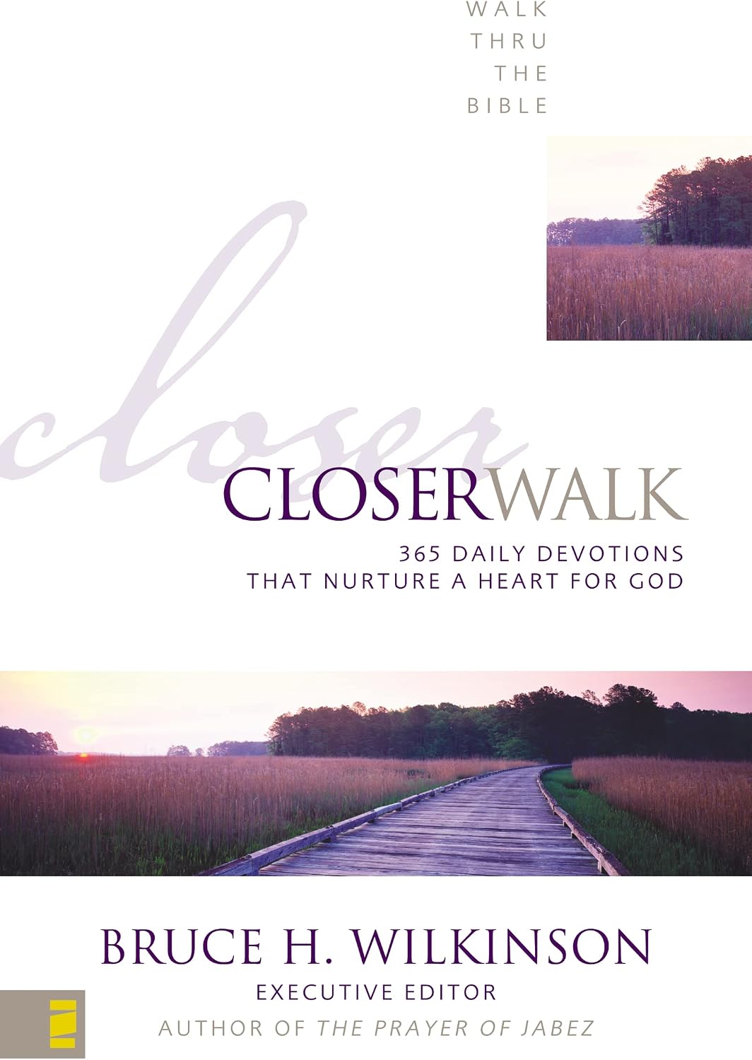 Closer Walk: 365 Daily Devotionals That Nurture a Heart for God by Walk Thru the Bible