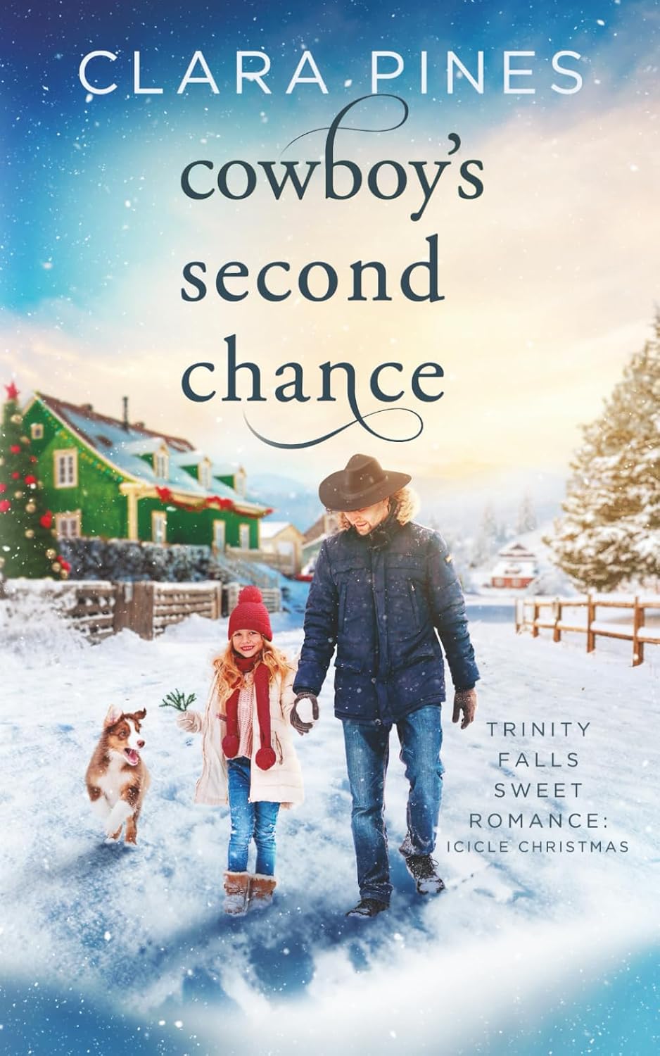 Cowboy's Second Chance: Trinity Falls Sweet Romance - Icicle Christmas - Book 4 by Clara Pines