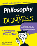Philosophy For Dummies (For Dummies Series) by Tom Morris