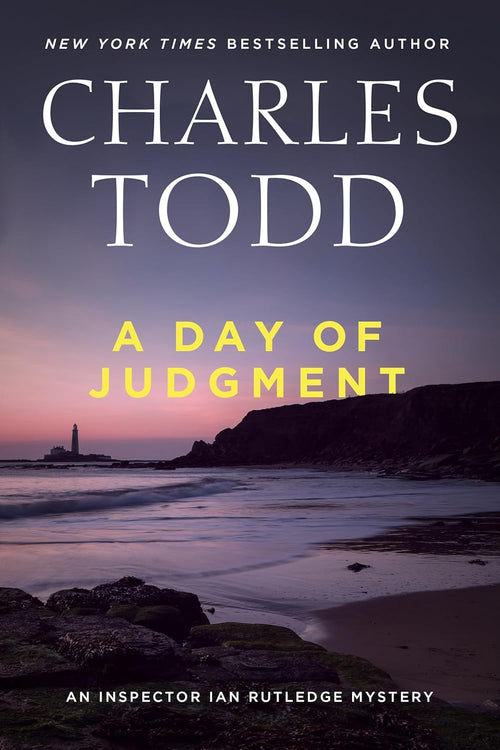 A Day of Judgment (Inspector Ian Rutledge Mysteries) by Charles Todd