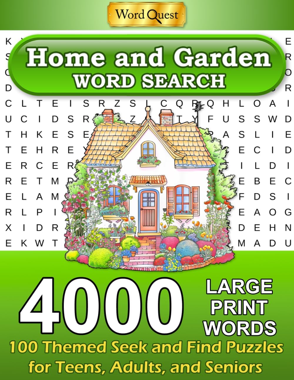 Word Quest Home and Garden Word Search 4000 Large Print Words: 100 Themed Seek and Find Puzzles for Teens, Adults, and Seniors by Providence Publishers