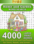 Word Quest Home and Garden Word Search 4000 Large Print Words: 100 Themed Seek and Find Puzzles for Teens, Adults, and Seniors by Providence Publishers