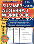 Summer Algebra 1 Workbook For Adults: with Order of Operations, Equations, Expressions, Inequalities, Verbal Algebra, and Linear Equation Skills: ... Workbook for Adults (Summer Math Workbooks) by Anna School Learning