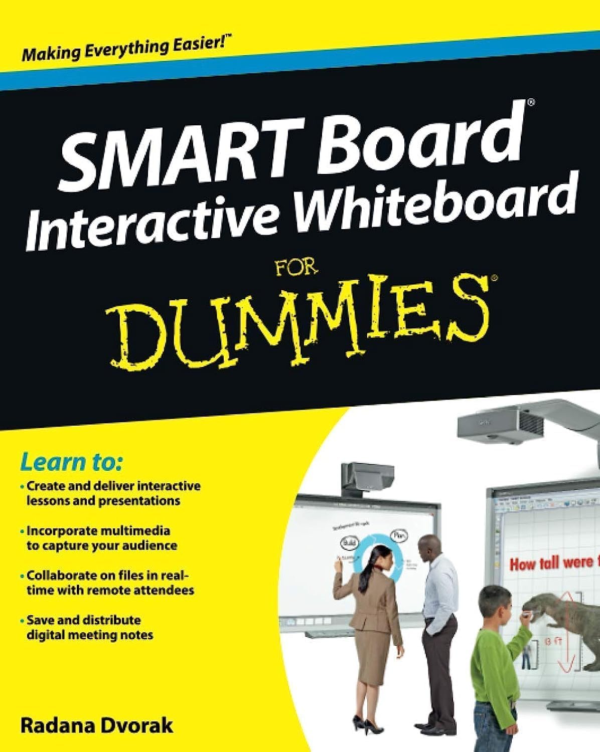 SMART Board Interactive Whiteboard For Dummies by Radana Dvorak