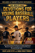 One Minute Daily Devotions for Young Baseball Players: 60 Faith-Fueled Devotionals to Build Confidence, Mental Toughness & Christ-Centered Purpose On and Off the Diamond by Coach Jacob Reyes