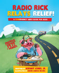 Radio Rick Relays Relief: A Hamergency Hero Book for Kids (Prepper Pete and Friends) by Kermit Jones