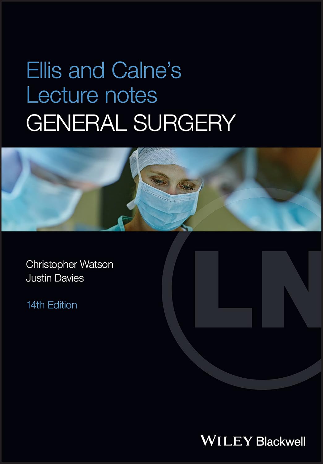 Ellis and Calne's Lecture Notes in General Surgery by Christopher Watson