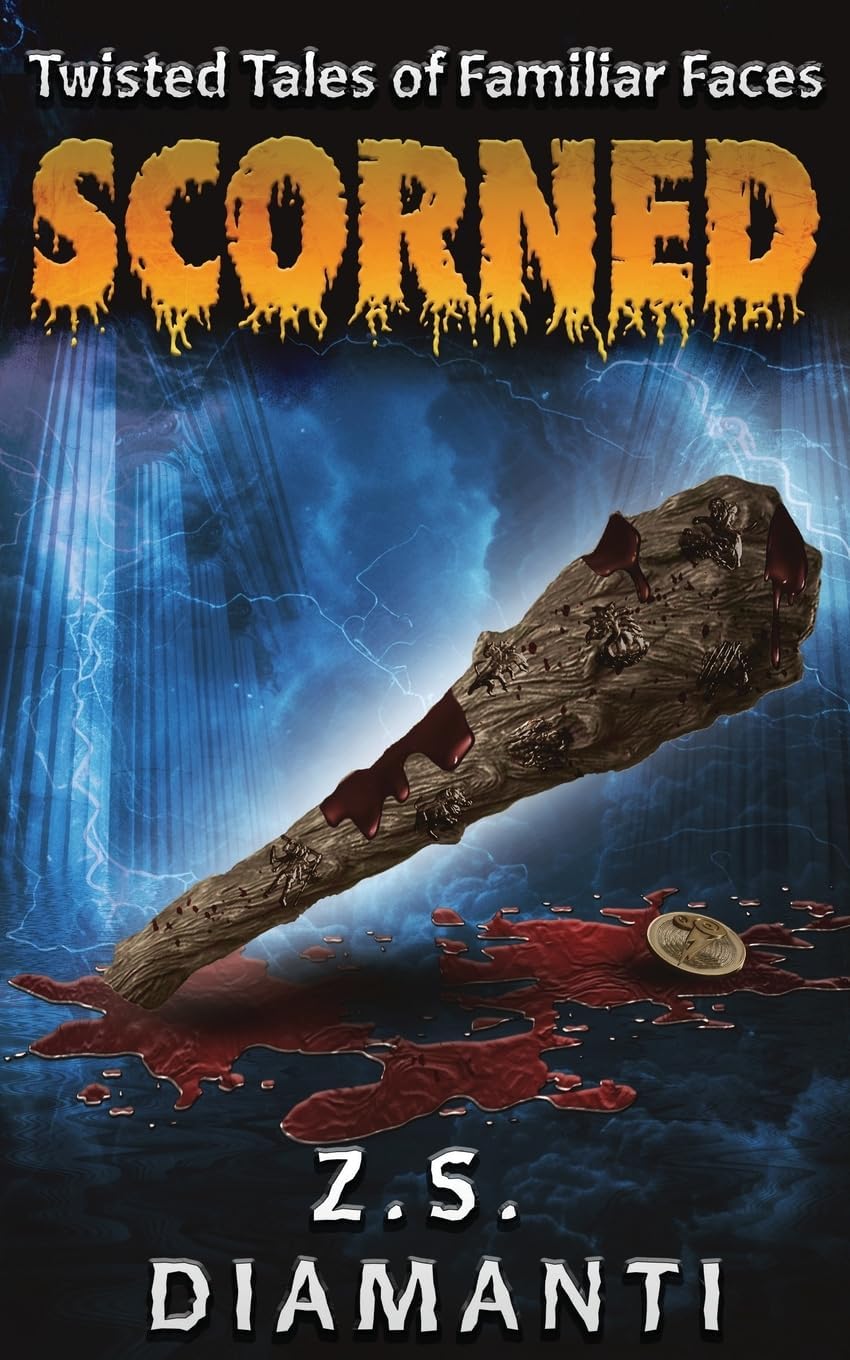 Scorned: Twisted Tales of Familiar Faces by Z.S. Diamanti