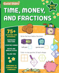 Time Telling, Money, and Fractions Workbook - 96 Pages - 1st to 3rd Grade: Over 75 Activities that Introduce Adding Money, Counting Coins, Digital and ... Objects with Fractions (Gold Stars Series) by Gold Stars